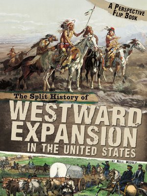 cover image of The Split History of Westward Expansion in the United States